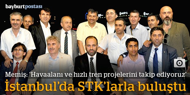 Başkan Memiş, İstanbul’da STK’larla buluştu