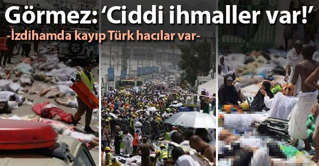 Görmez: "İzdihamda kayıp Türk hacılar var"