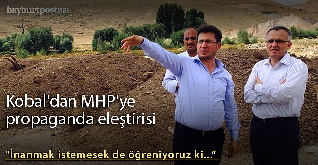 Kobal'dan MHP'ye propaganda eleştirisi