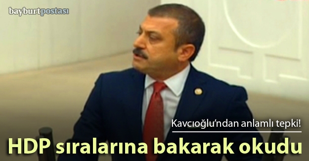 Kavcıoğlu, yeminini HDP sıralarına bakarak okudu