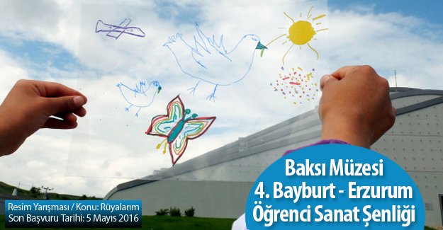 Baksı Müzesi 4. Bayburt - Erzurum Öğrenci Sanat Şenliği