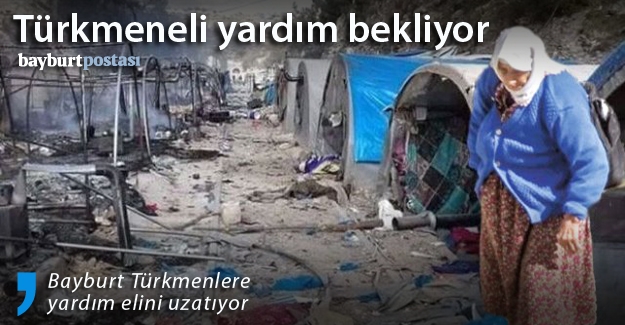 Bayburt'tan Türkmenlere yardım eli uzanacak