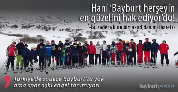 Türkiye'nin 'sahipsiz' tek kayak merkezi Bayburt'ta!