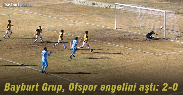 Bayburt Grup, Ofspor'u iki golle geçti!