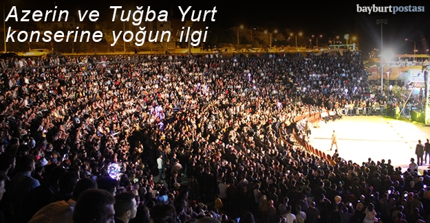 Bayburt'ta Tuğba Yurt ve Azerin konseri