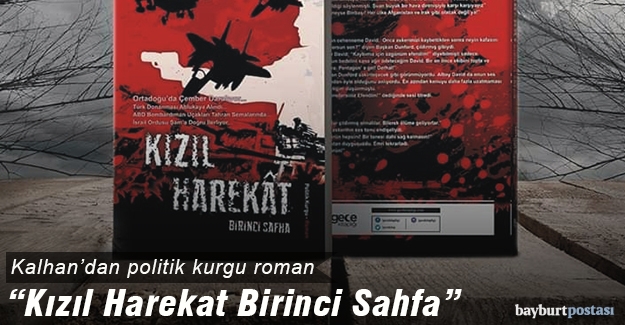 Kalhan'dan politik kurgu roman: “Kızıl Harekat Birinci Safha”