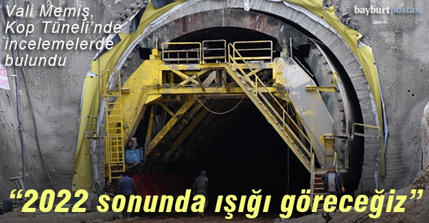 Vali Memiş: "Kop Tüneli'nde 2022 sonunda ışığı göreceğiz"