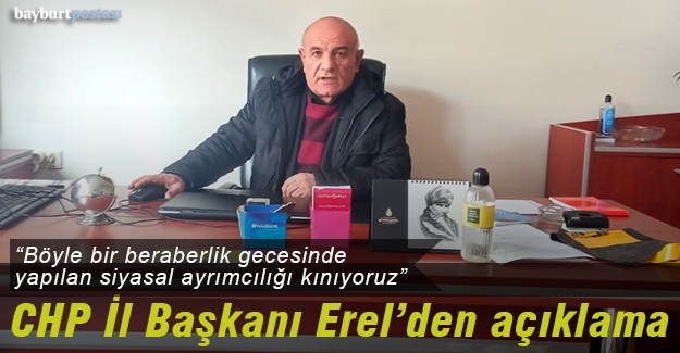 CHP İl Başkanı Erel’den kınama
