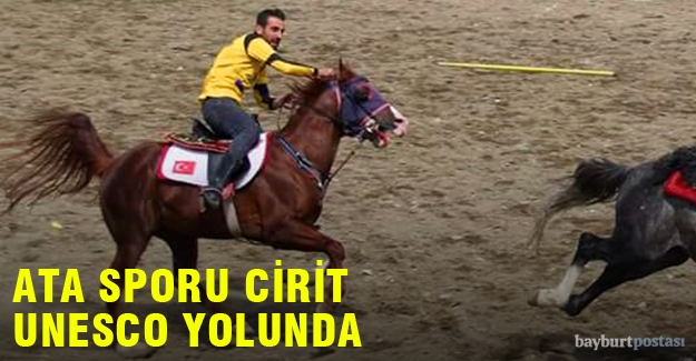Türklerin geleneksel sporu Cirit, UNESCO yolunda