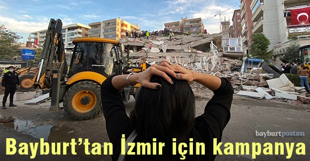 Bayburt'tan İzmir için yardım kampanyası