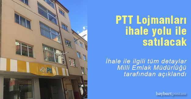 Bayburt PTT Lojmanları ihale usulü ile satılacak