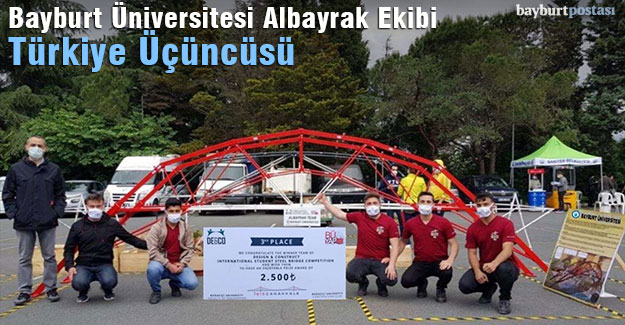 Bayburt Üniversitesi ‘Albayrak Ekibi', Çelik Köprü Yarışmasında Türkiye Üçüncüsü