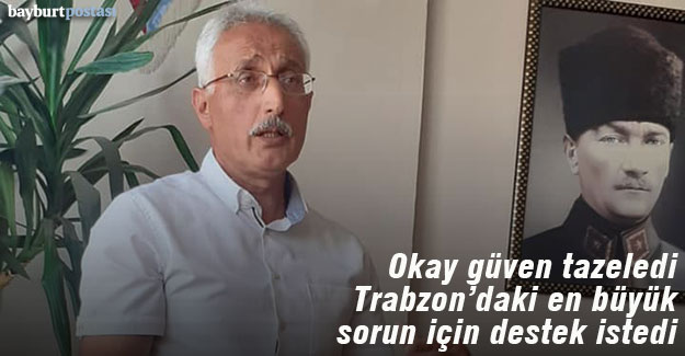 Trabzon Bayburtlular Derneği Başkanı Sadettin Okay güven tazeledi