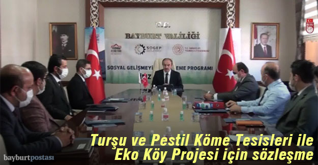 Turşu ve Pestil Köme Üretim Tesisleri ile Eko-Köy projesi için sözleşme imzalandı