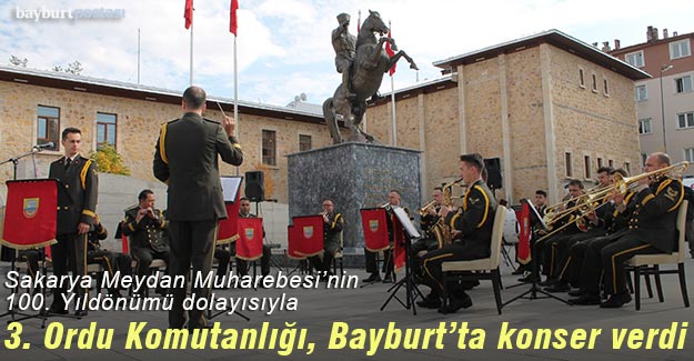 3. Ordu Komutanlığı, Bayburt'ta konser verdi