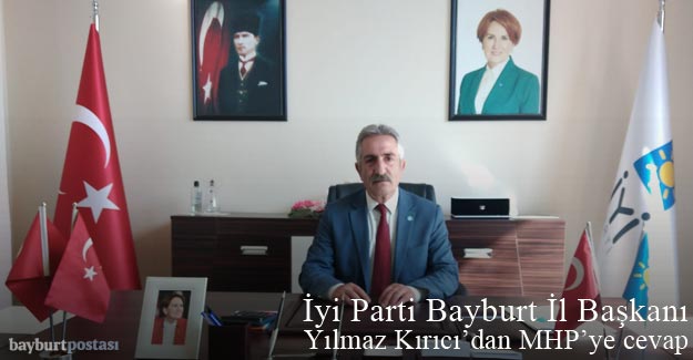 İYİ Parti İl Başkanı Yılmaz Kırıcı'dan MHP'ye cevap