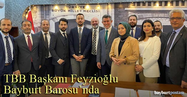 TBB Başkanı Prof. Dr. Metin Feyzioğlu, Bayburt Barosu'nu ziyaret etti