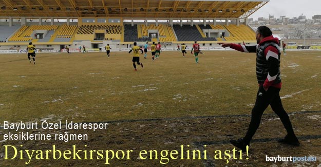 Bayburt Özel İdarespor, Diyabekirspor'u 2-1'le geçti!