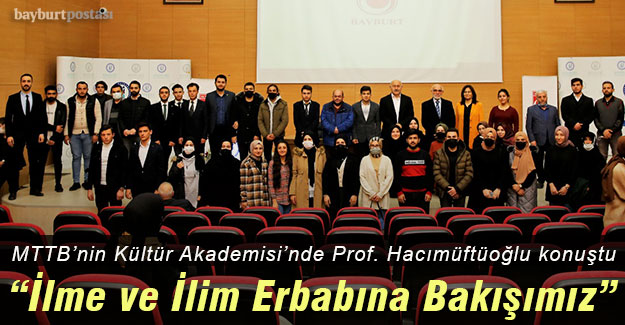 Kültür Akademisi'nin dördüncü konferansında Prof. Hacımüftüoğlu konuştu