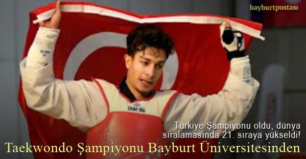 Taekwondo Türkiye Şampiyonu Bayburt Üniversitesinden