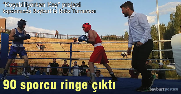 Bayburt'ta "Koşabiliyorken Koş" projesinde 90 boksör ringe çıktı