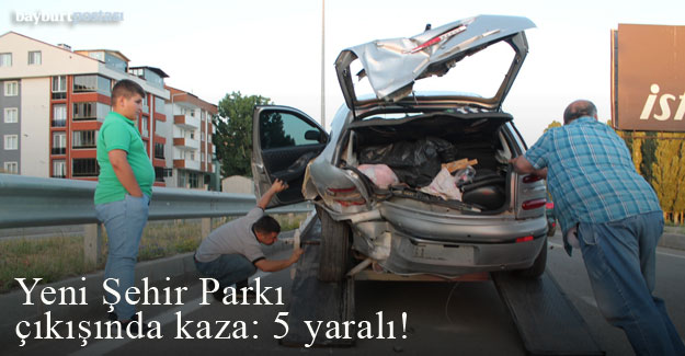 Bayburt'ta Yeni Şehir Parkı çıkışında kaza: 5 yaralı!