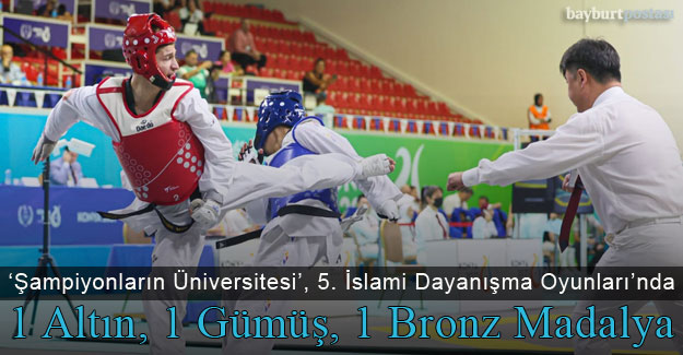 Bayburt Üniversitesi'nden 5. İslami Dayanışma Oyunları'nda 3 Madalya
