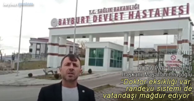 Maşallah Oruçoğlu, doktor eksikliğini ve randevu sistemini eleştirdi