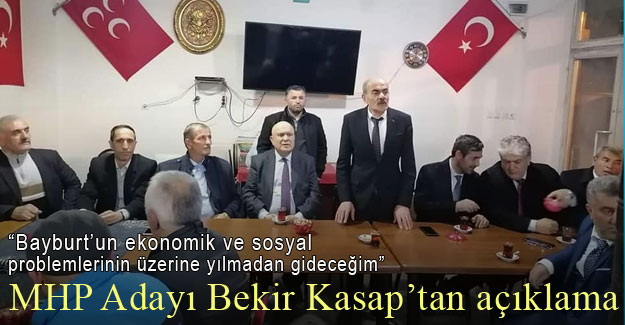 MHP Milletvekili Adayı Bekir Kasap'tan açıklama