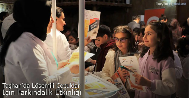 Taşhan'da Lösemili Çocuklar için farkındalık etkinliği