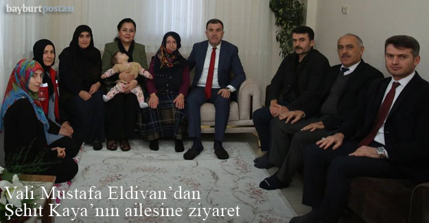 Vali Mustafa Eldivan'dan Şehit Nevzat Kaya'nın ailesine ziyaret
