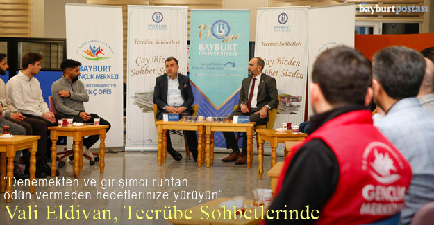 Vali Mustafa Eldivan Tecrübe Sohbetlerinde gençlerle buluştu