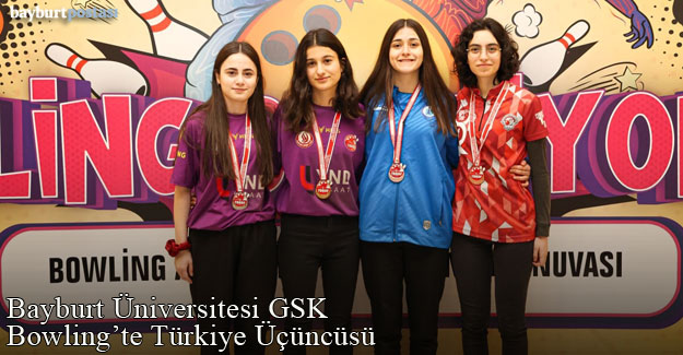 Bayburt Üniversitesi Bowling Şampiyonasında Türkiye Üçüncüsü