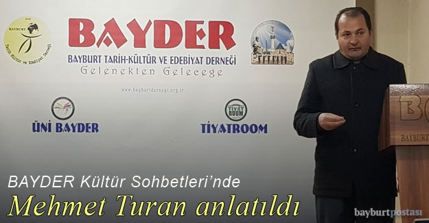 BAYDER'de 'Mehmet Turan' anlatıldı