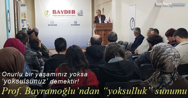 Prof. Dr. Turgut Bayramoğlu'dan ‘yoksulluk’ sunumu