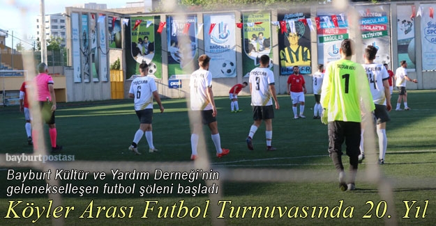 20. Bayburt Köyler Arası Futbol Turnuvası coşkuyla başladı
