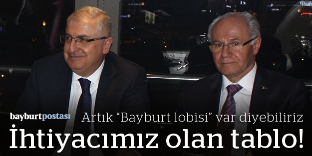 Ankara'da 'Bayburt lobisi' artık daha güçlü!