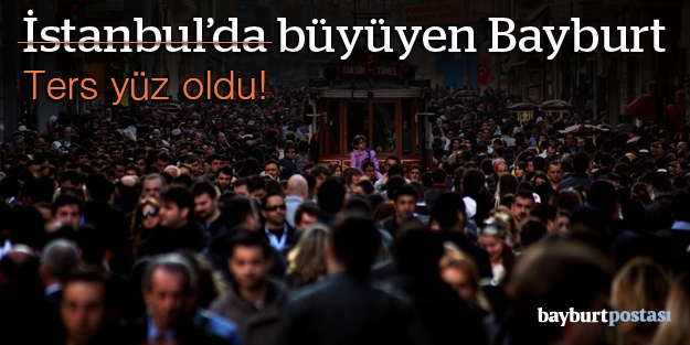 İstanbul’daki Bayburt küçüldü!