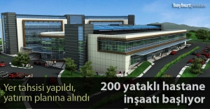 200 yataklı modern hastanenin inşaatı başlıyor