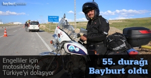 Engelliler için motosikletiyle Türkiye'yi dolaşıyor