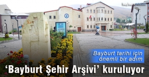 Bayburt Üniversitesi bünyesinde şehir arşivi kuruluyor
