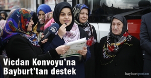 Vicdan Konvoyu'na Bayburtlu kadınlardan destek