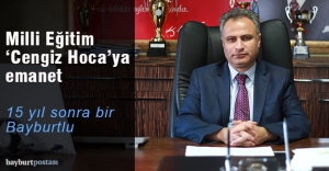 Bayburt İl Milli Eğitim Müdürü Cengiz Karakaşoğlu