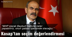 MHP İl Başkanı Kasap'tan seçim değerlendirmesi