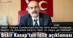 MHP İl Başkanı Bekir Kasap'tan İdlib açıklaması