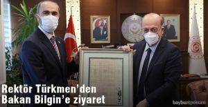 Rektör Türkmen, Bakan Bilgin'i ziyaret etti