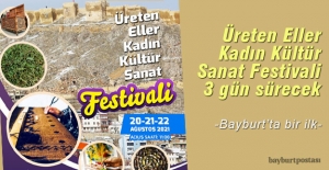 Bayburt’ta Üreten Eller Kadın Kültür Sanat Festivali