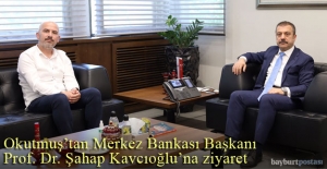 Okutmuş'tan Merkez Bankası Başkanı Kavcıoğlu'na ziyaret
