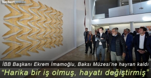 İBB Başkanı Ekrem İmamoğlu, Baksı Müzesi'ne hayran kaldı