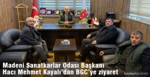 Bayburt Madeni Sanatkarlar Odası Başkanı Hacı Mehmet Kayalı'dan BGC’ye ziyaret 